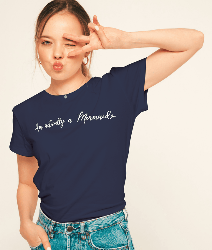 I'm Actually a Mermaid Womens Tee - Saltwater Blessed